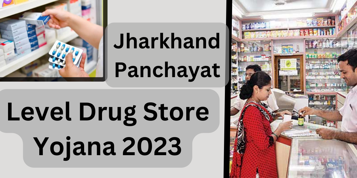 Jharkhand Panchayat Level Drug Store Yojana